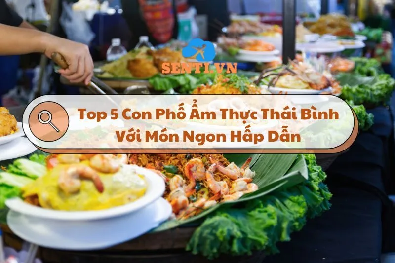 Khám Phá 5 Con Phố Ẩm Thực Thái Bình Với Món Ngon Hấp Dẫn 2025