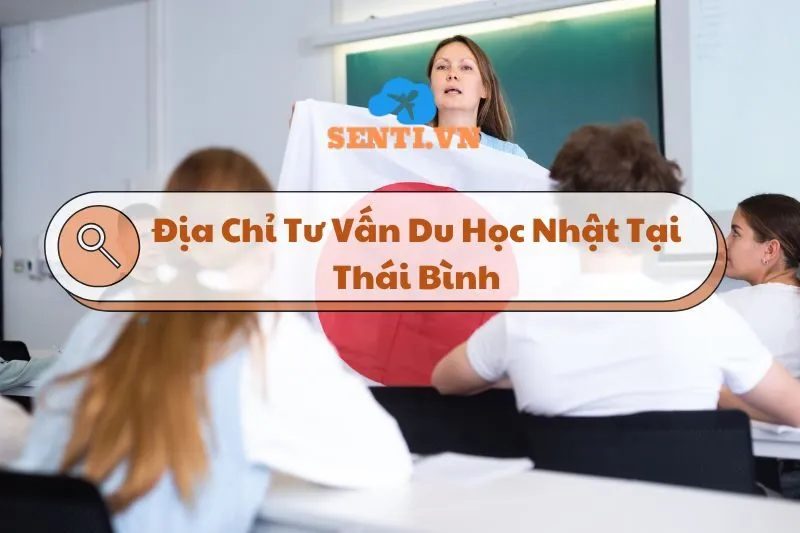 Địa Chỉ Tư Vấn Du Học Nhật Tại Thái Bình: Các Trung Tâm Uy Tín 2025