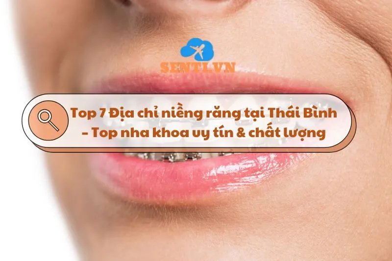 Địa chỉ niềng răng tại Thái Bình – Top nha khoa uy tín & chất lượng 2025